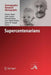 Supercentenarians by Heiner Maier