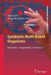 Symbiotic Multi-Robot Organisms: Reliability, Adaptability, Evolution by Paul Levi