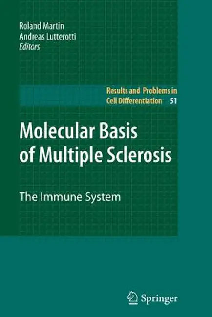 Molecular Basis of Multiple Sclerosis: The Immune System by Roland Martin