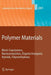 Polymer Materials: Block-Copolymers, Nanocomposites, Organic/Inorganic Hybrids, Polymethylenes by Kwang-Sup Lee