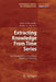 Extracting Knowledge from Time Series: An Introduction to Nonlinear Empirical Modeling by Boris P. Bezruchko