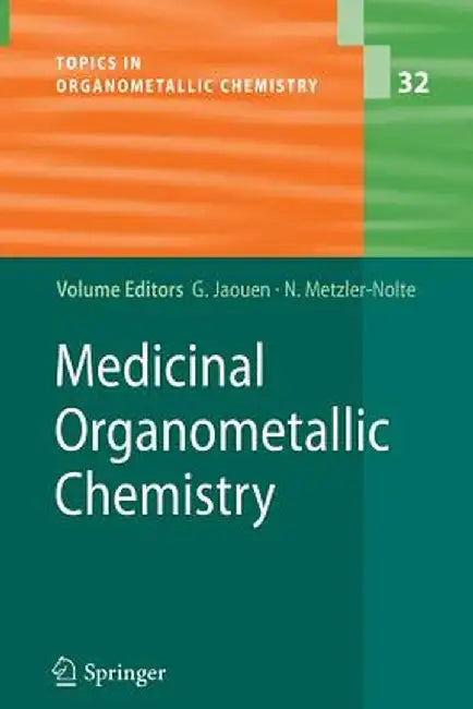 Medicinal Organometallic Chemistry by Gérard Jaouen