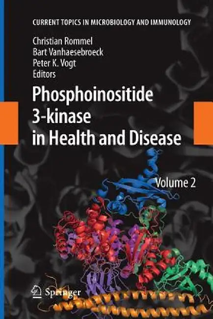 Phosphoinositide 3-Kinase in Health and Disease: Volume 2 by Christian Rommel