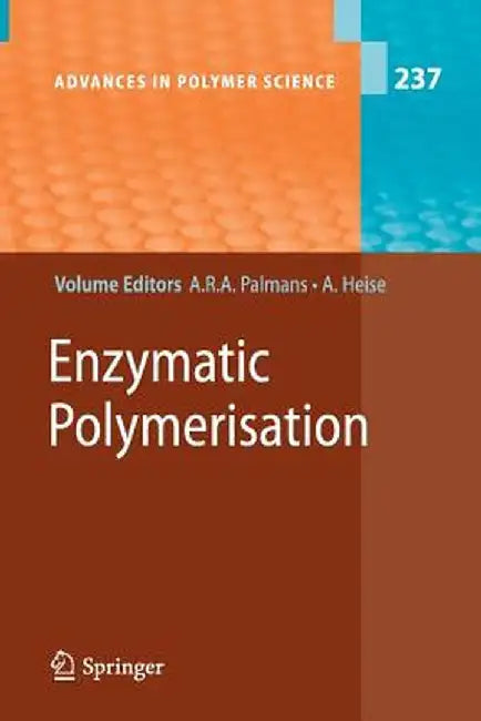 Enzymatic Polymerisation by Anja R. A. Palmans