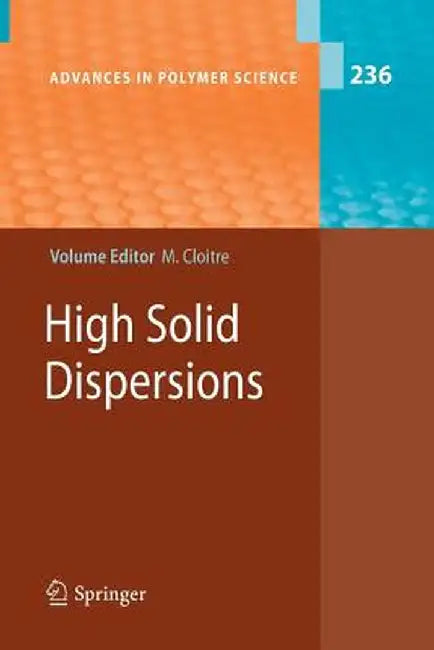 High Solid Dispersions by Michel Cloitre