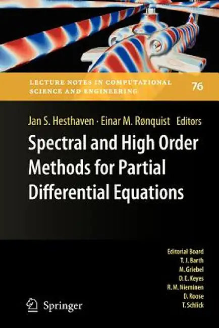 Spectral and High Order Methods for Partial Differential Equations: Selected Papers from the Icosahom '09 Conference, June 22-26, Trondheim, Norway by Jan S. Hesthaven