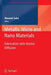 Metallic Micro and Nano Materials: Fabrication with Atomic Diffusion by Masumi Saka