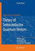 Theory of Semiconductor Quantum Devices: Microscopic Modeling and Simulation Strategies by Fausto Rossi