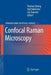 Confocal Raman Microscopy by Thomas Dieing