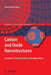 Carbon and Oxide Nanostructures: Synthesis, Characterisation and Applications by Noorhana Yahya