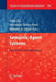 Semantic Agent Systems: Foundations and Applications by Atilla Elci