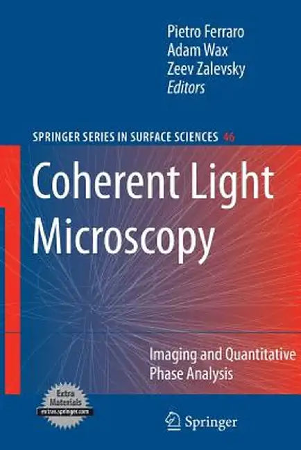 Coherent Light Microscopy: Imaging and Quantitative Phase Analysis by Pietro Ferraro