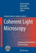 Coherent Light Microscopy: Imaging and Quantitative Phase Analysis by Pietro Ferraro