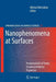 Nanophenomena at Surfaces: Fundamentals of Exotic Condensed Matter Properties by Michail Michailov