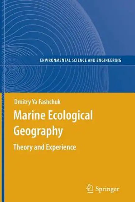 Marine Ecological Geography: Theory and Experience by Dmitry Ya Fashchuk