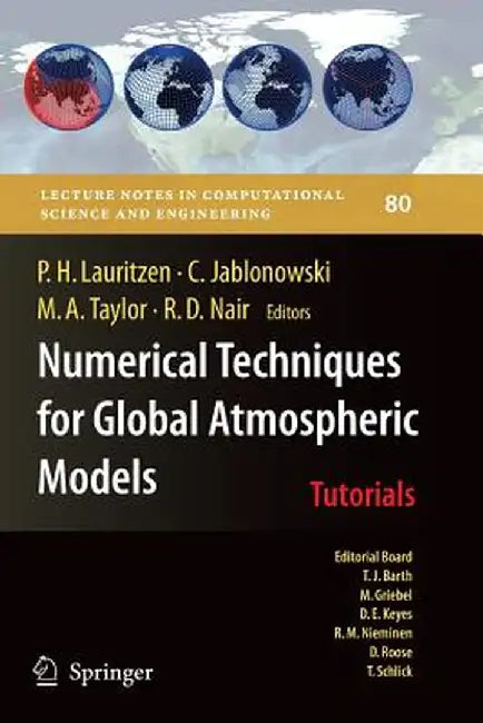 Numerical Techniques for Global Atmospheric Models by Peter H. Lauritzen