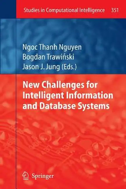 New Challenges for Intelligent Information and Database Systems by Ngoc-Thanh Nguyen