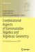 Combinatorial Aspects of Commutative Algebra and Algebraic Geometry: The Abel Symposium 2009 by Gunnar Fløystad