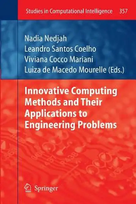 Innovative Computing Methods and Their Applications to Engineering Problems by Nadia Nedjah