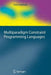 Multiparadigm Constraint Programming Languages by Petra Hofstedt