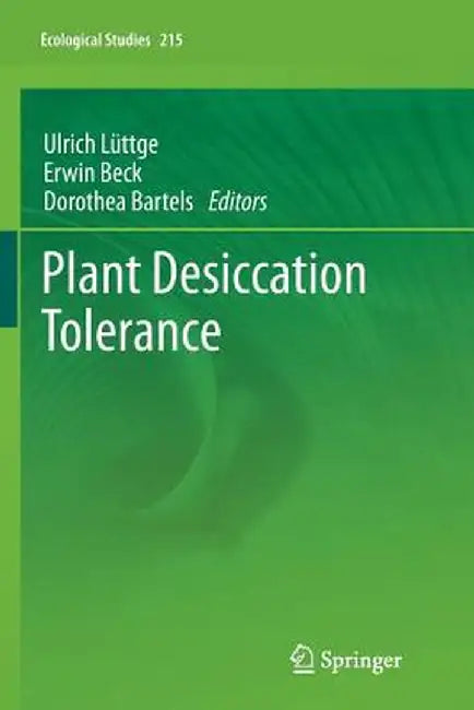 Plant Desiccation Tolerance by Ulrich Lüttge