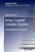 Delay-Coupled Complex Systems: And Applications to Lasers by Valentin Flunkert