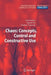 Chaos: Concepts, Control and Constructive Use by Yurii Bolotin