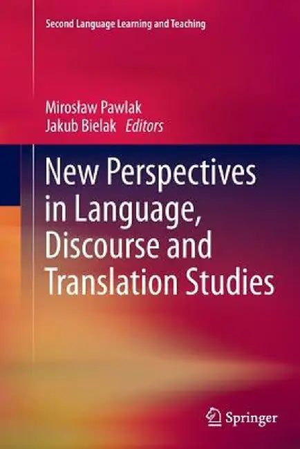 New Perspectives in Language, Discourse and Translation Studies by Miroslaw Pawlak