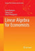 Linear Algebra for Economists by National Research University Higher Scho