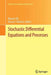 Stochastic Differential Equations and Processes: Saap, Tunisia, October 7-9, 2010 by Mounir Zili