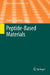 Peptide-Based Materials by Timothy Deming