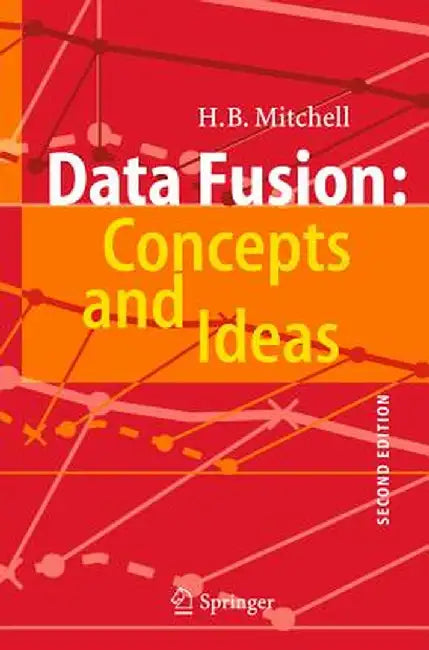 Data Fusion: Concepts and Ideas by H. B. Mitchell