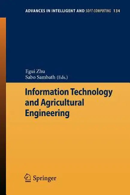 Information Technology and Agricultural Engineering by Egui Zhu
