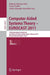 Computer Aided Systems Theory -- EUROCAST 2011: 13th International Conference, Las Palmas de Gran Canaria, Spain, February 6-11, 2011, Revised Selecte by Roberto Moreno-Díaz, Franz Pichler, Alexis Quesada Arencibia