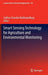 Smart Sensing Technology for Agriculture and Environmental Monitoring by Subhas Chandra Mukhopadhyay