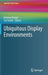 Ubiquitous Display Environments by Antonio Krüger