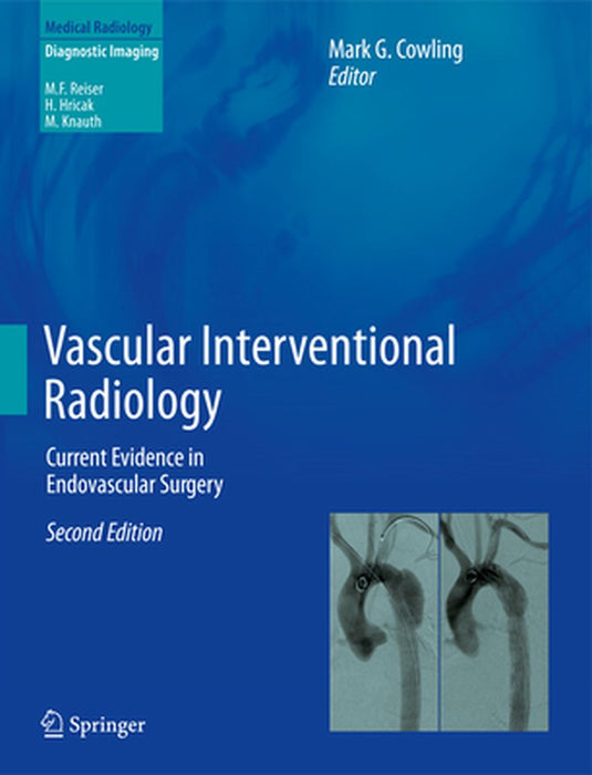 Vascular Interventional Radiology by Cowling, Mark G.