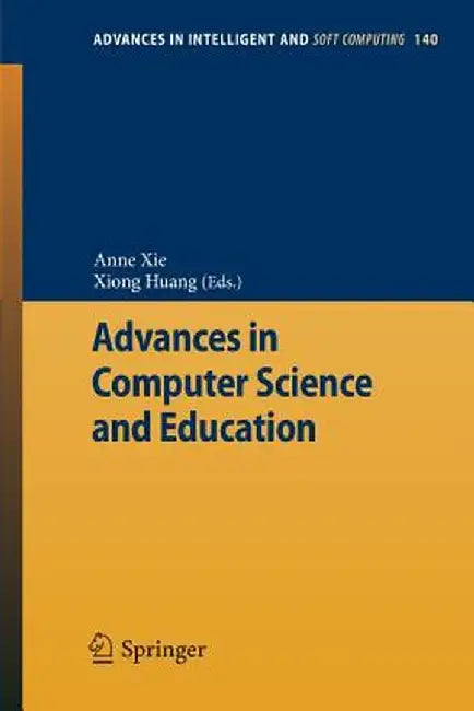 Advances in Computer Science and Education by Anne Xie