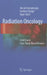 Radiation Oncology: A McQ and Case Study-Based Review by Murat Beyzadeoglu, Gokhan Ozyigit, Ugur Selek