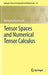Tensor Spaces and Numerical Tensor Calculus by Wolfgang Hackbusch