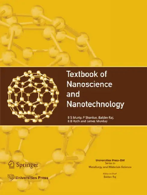 Textbook of Nanoscience and Nanotechnology by B. S. Murty