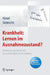 Krankheit: Lernen Im Ausnahmezustand?: Brustkrebs Und Herzinfarkt Aus Interdisziplinärer Perspektive. Mit Online-Material Für Fachleute by Dieter Nittel, Astrid Seltrecht