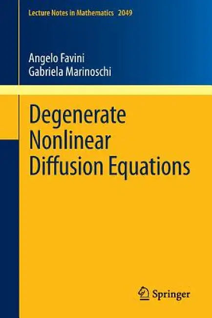 Degenerate Nonlinear Diffusion Equations by Angelo Favini