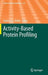 Activity-Based Protein Profiling by Stephan A. Sieber