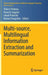 Multi-Source, Multilingual Information Extraction and Summarization by Thierry Poibeau