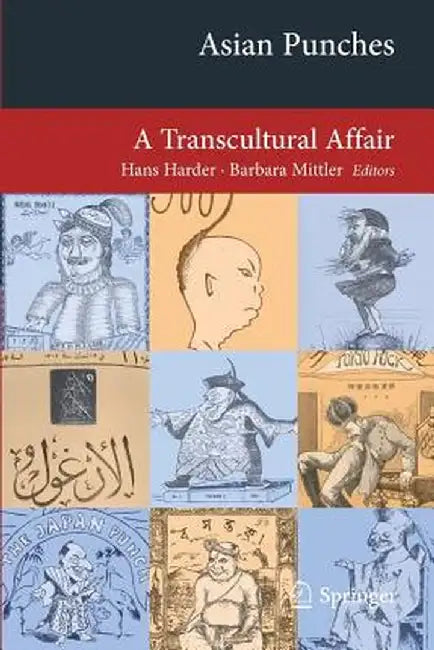Asian Punches: A Transcultural Affair by Hans Harder