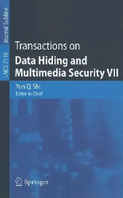 Transactions on Data Hiding and Multimedia Security VII by Yun Qing Shi