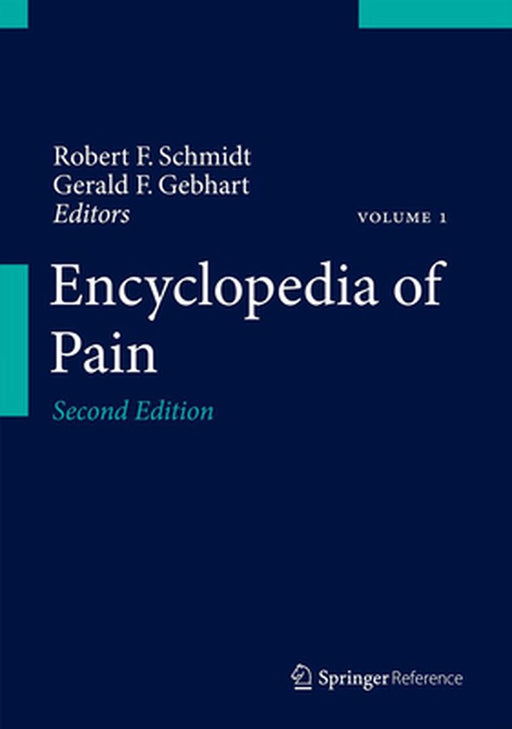 Encyclopedia of Pain by Gerald F. Gebhart