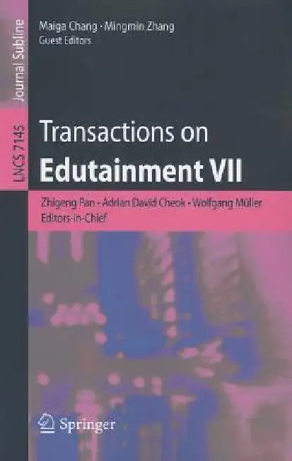 Transactions on Edutainment VII by Zhigeng Pan, Adrian David Cheok, Wolfgang Mueller