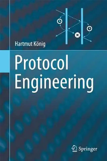 Protocol Engineering by Hartmut König